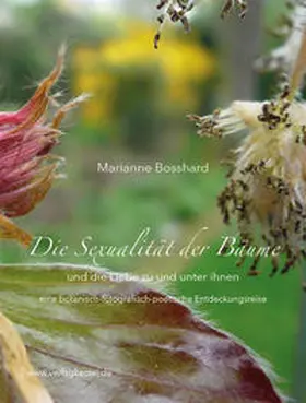 Bosshard |  Die Sexualität der Bäume und die Liebe zu und unter ihnen | Buch |  Sack Fachmedien