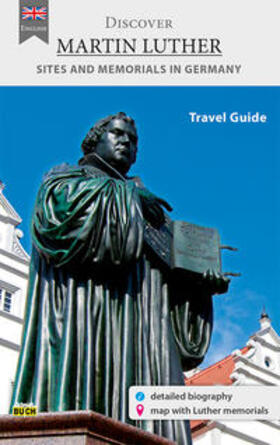 Hoffmann |  Hoffmann, W: Discover Martin Luther - Travel Guide | Buch |  Sack Fachmedien