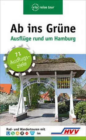 Schrader / Höppner |  Ab ins Grüne - Ausflüge rund um Hamburg | Buch |  Sack Fachmedien