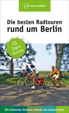 Wiebrecht |  Die besten Radtouren rund um Berlin | Buch |  Sack Fachmedien