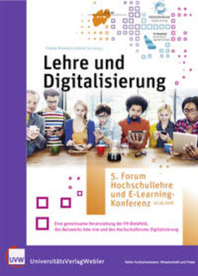 Brinker / Ilg |  Lehre und Digitalisierung. 5. Forum Hochschullehre und E-Learning-Konferenz – 25.10.2016 | Buch |  Sack Fachmedien