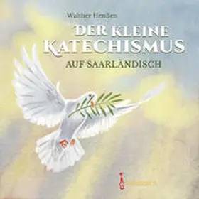 Henßen |  Der kleine Katechismus auf Saarländisch | Buch |  Sack Fachmedien