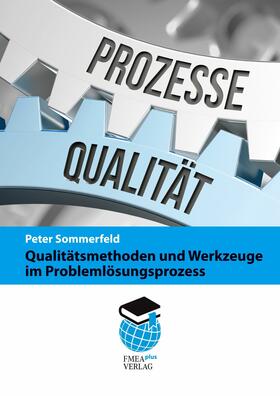 Sommerfeld |  Qualitätsmethoden und Werkzeuge im Problemlösungsprozess | eBook | Sack Fachmedien