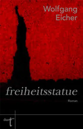 Eicher |  freiheitsstatue | eBook | Sack Fachmedien