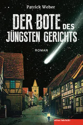 Weber |  Der Bote des Jüngsten Gerichts | Buch |  Sack Fachmedien