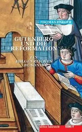 Berger |  Gutenberg und die Reformation | Buch |  Sack Fachmedien