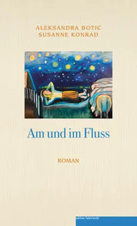 Botic / Konrad |  Am und im Fluss | Buch |  Sack Fachmedien