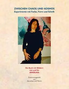 Schaab-Hanke |  Zwischen Chaos und Kosmos: Experimente mit Farbe, Form und Schrift | Buch |  Sack Fachmedien