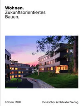 Terwolbeck / Deutscher Architektur Verlag |  Wohnen. Zukunftsorientiertes Bauen. | Buch |  Sack Fachmedien