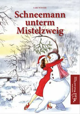 Winter | Schneemann unterm Mistelzweig | Buch | 978-3-946186-11-3 | sack.de