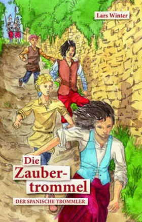 Winter | Die Zaubertrommel - Der spanische Trommler | Buch | 978-3-946186-70-0 | sack.de