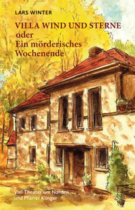 Winter | Villa Wind und Sterne oder Ein mörderisches Wochenende | Buch | 978-3-946186-88-5 | sack.de