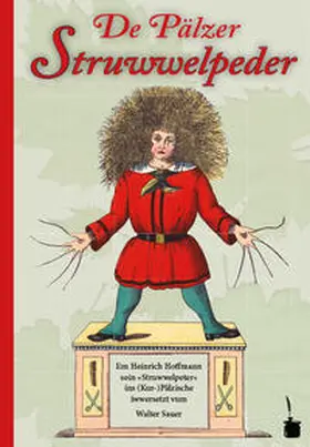 Hoffmann |  Der Struwwelpeter - De Pälzer Struwwelpeder | Buch |  Sack Fachmedien