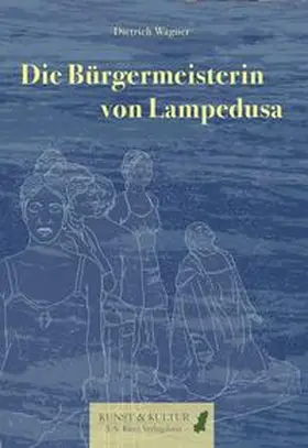 Wagner |  Die Bürgermeisterin von Lampedusa | Buch |  Sack Fachmedien