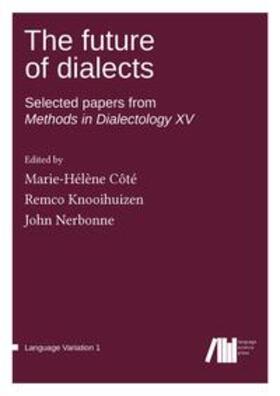 Côté / Knooihuizen / Nerbonne |  The future of dialects | Buch |  Sack Fachmedien