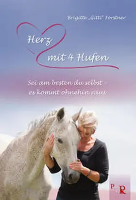 Forstner / Kreuer |  Forstner, B: Herz mit 4 Hufen | Buch |  Sack Fachmedien