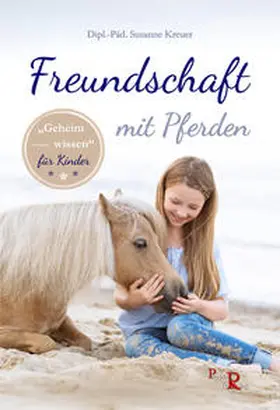 Kreuer |  Freundschaft mit Pferden | Buch |  Sack Fachmedien