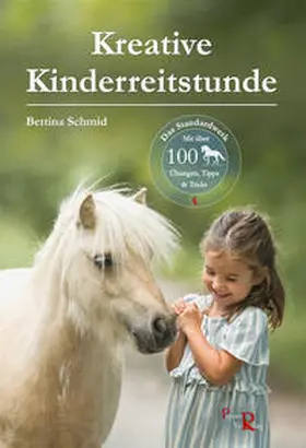 Schmid / Kreuer |  Kreative Kinderreitstunde | Buch |  Sack Fachmedien