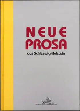 Irlenkäuser / Schmidt |  Neue Prosa aus Schleswig-Holstein | Buch |  Sack Fachmedien