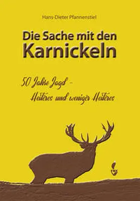 Pfannenstiel |  Die Sache mit den Karnickeln | Buch |  Sack Fachmedien