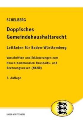 Schelberg |  Doppisches Gemeindehaushaltsrecht - Leitfaden für Baden-Württemberg | Buch |  Sack Fachmedien