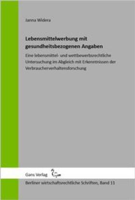 Widera / Jaensch / Irmgard |  Lebensmittelwerbung mit gesundheitsbezogenen Angaben | Buch |  Sack Fachmedien