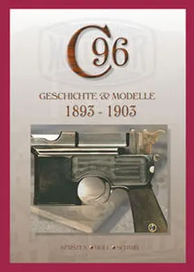 Kersten / Moll / Schmid |  Mauser C96, Band 1 | Buch |  Sack Fachmedien