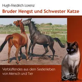 Lorenz |  Bruder Hengst und Schwester Katze | Sonstiges |  Sack Fachmedien