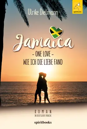 Dietmann |  Jamaika - One Love | eBook | Sack Fachmedien