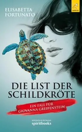 Fortunato |  Die List der Schildkröte | eBook | Sack Fachmedien