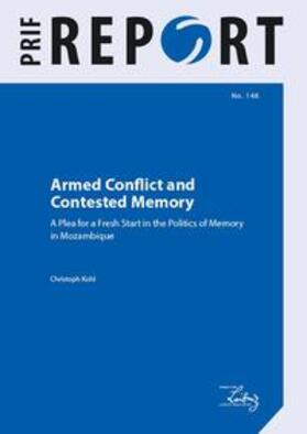 Kohl |  Armed Conflict and Contested Memory | Buch |  Sack Fachmedien