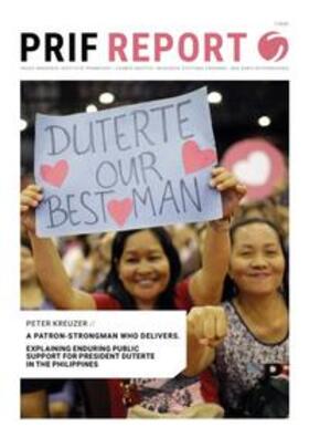 Kreuzer |  A patron-strongman who delivers – Explaining Enduring Public Support for President Duterte in the Philippines | Buch |  Sack Fachmedien