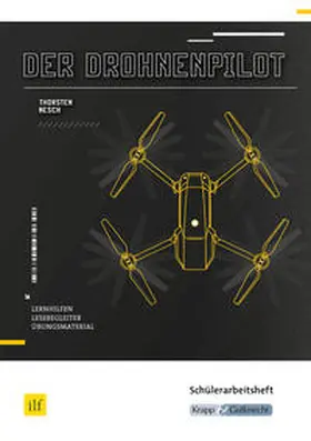 Nesch / Utter / Wietor |  Der Drohnenpilot - Thorsten Nesch - Schülerarbeitsheft | Buch |  Sack Fachmedien