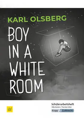 Küsters / Utter | Boy in a White Room - Schülerarbeitsheft. Saaland | Buch | 978-3-946482-74-1 | sack.de