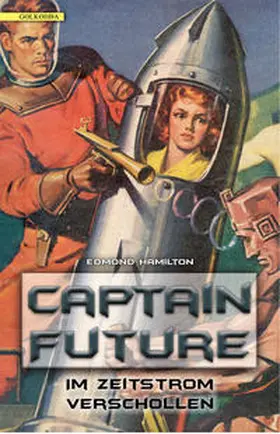 Hamilton |  Captain Future 08: Im Zeitstrom verschollen | Buch |  Sack Fachmedien