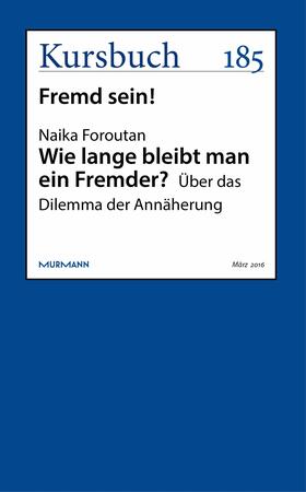 Foroutan / Nassehi / Felixberger |  Wie lange bleibt man ein Fremder? | eBook | Sack Fachmedien