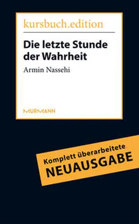 Nassehi |  Die letzte Stunde der Wahrheit | Buch |  Sack Fachmedien