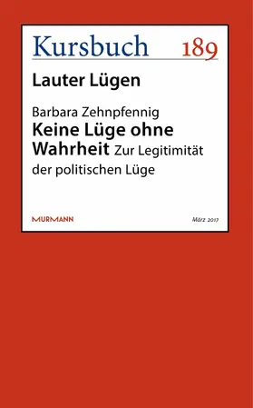 Zehnpfennig |  Keine Lüge ohne Wahrheit | eBook | Sack Fachmedien