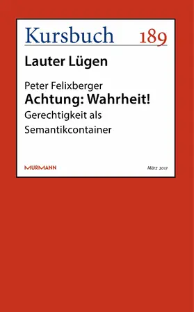 Felixberger |  Achtung: Wahrheit! | eBook | Sack Fachmedien