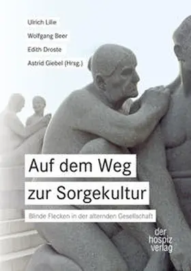 Lilie / Beer / Droste |  Auf dem Weg zur Sorgekultur | Buch |  Sack Fachmedien