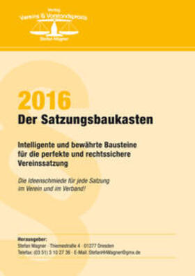 Wagner |  Der Satzungsbaukasten 2016 | Buch |  Sack Fachmedien