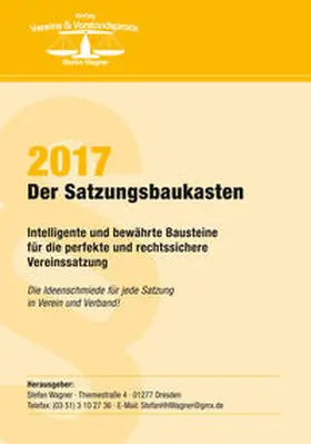 Wagner |  Der Satzungsbaukasen 2017 | Buch |  Sack Fachmedien