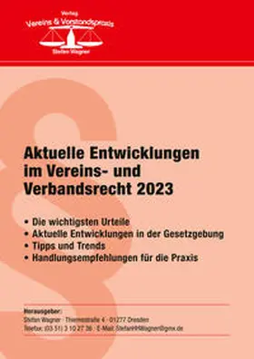 Wagner |  Aktuelle Entwicklungen im Vereins- und Verbandsrecht 2023 | Buch |  Sack Fachmedien