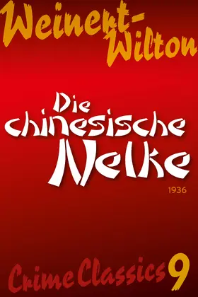 Weinert-Wilton |  Die chinesische Nelke | eBook | Sack Fachmedien