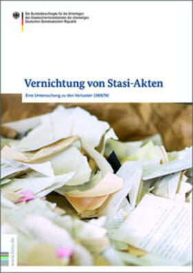 Engelmann / Halbrock / Joestel |  Vernichtung von Stasi-Akten | Buch |  Sack Fachmedien