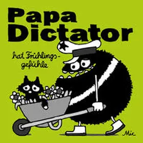 Beyer |  Papa Dictator hat Frühlingsgefühle | Buch |  Sack Fachmedien