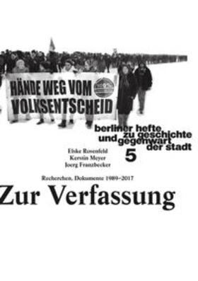 Rosenfeld / Meyer / Franzbecker |  Zur Verfassung. Recherchen, Dokumente 1989–2017 | Buch |  Sack Fachmedien