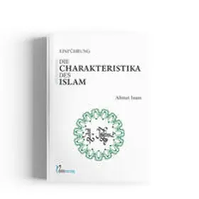 Inam (Dr. Phil) / Ditibverlag / Inam |  Die Charakteristika des Islam | Buch |  Sack Fachmedien