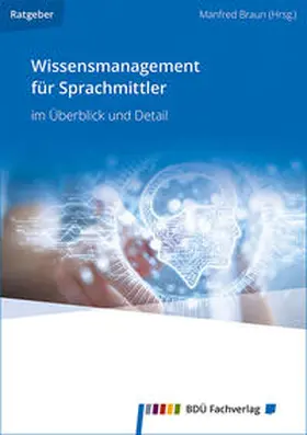 Braun |  Wissensmanagement für Sprachmittler | Buch |  Sack Fachmedien