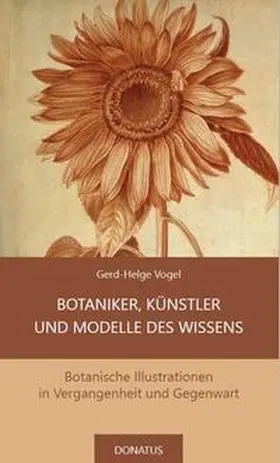 Vogel |  Botaniker, Künstler und Modelle des Wissens | Buch |  Sack Fachmedien